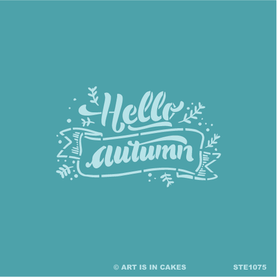 Stencil - Hello Autumn - 5.5 x 5.5 Inches - Art Is In Cakes, Bakery & SupplyStencilDefault Title
