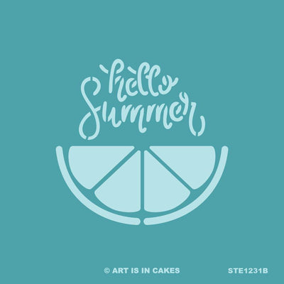 Stencil - Hello Summer with Citrus - STE1231B - 5.5 x 5.5 Inches - Art Is In Cakes, Bakery & SupplyStencil